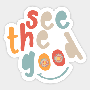 See the Good with smiley flowers Sticker